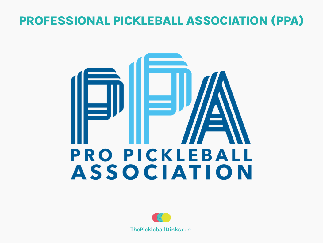 Professional Pickleball Association (PPA)