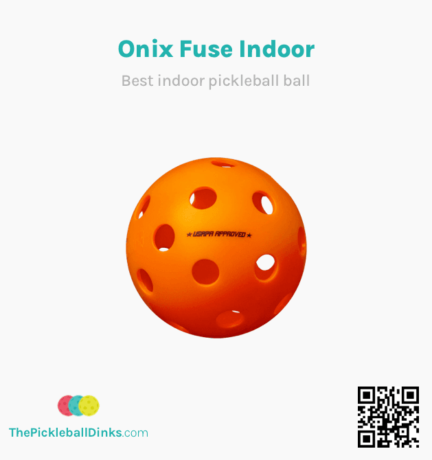 Best Indoor Pickleball Ball - Onix Fuse Indoor