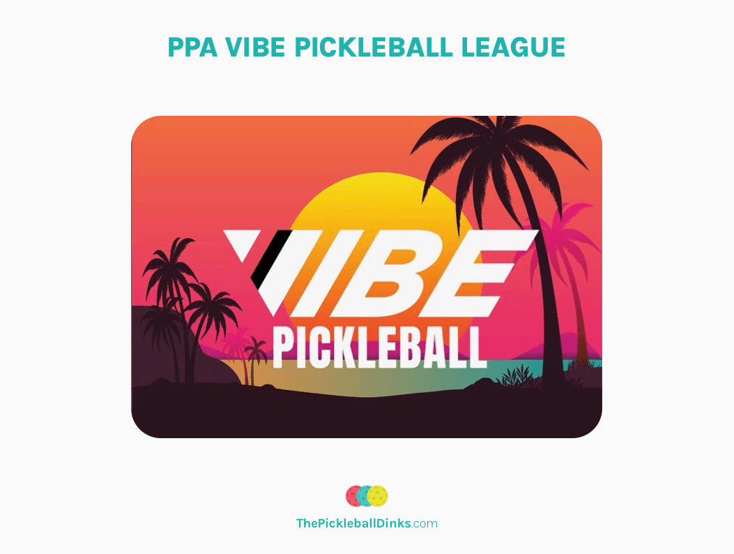 PPA's VIBE Pickleball League